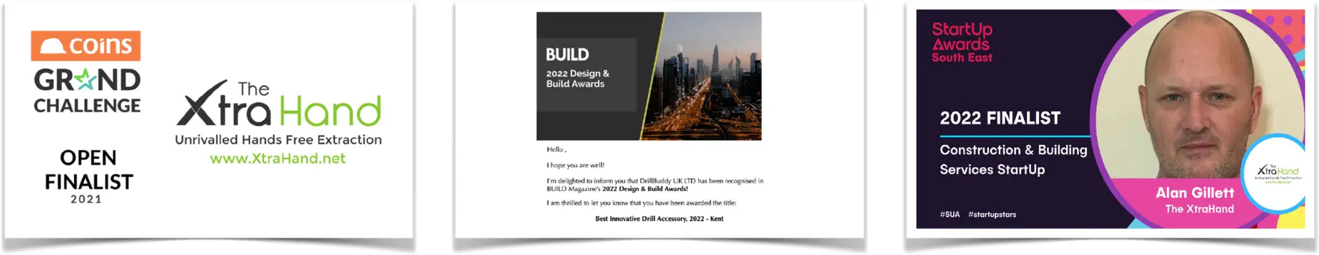COINS Grand Challenge 2021 Open Finalist, BUILD Magazine 2022 Best Innovative Drill Accessory Kent, and StartUp Awards South East 2022 finalist recognition